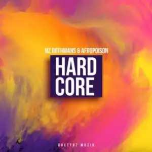 Afropoison - Hardcore ft. Nz Rothmans